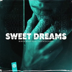 Rob Durann ft. Valencia James - Sweet Dreams