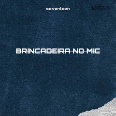 BRINCADEIRA NO MIC - FT J.4K [C3X ONE.RECORD].mp3