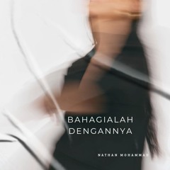 BAHAGIALAH DENGANNYA