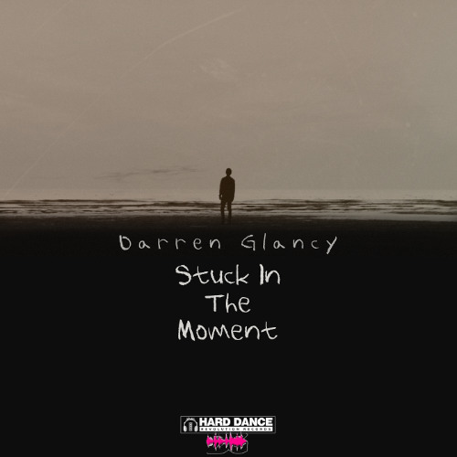 Darren Glancy - Stuck In The Moment (Work In Progress)