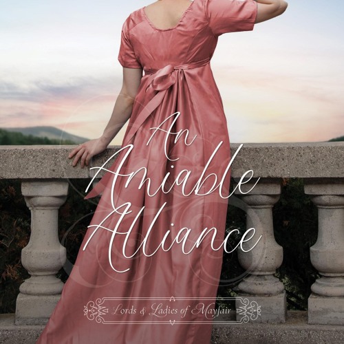 PDF An Amiable Alliance: A Regency Romance (Lords & Ladies of Mayfair Book 4) free acces