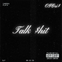 Talk $hit (Prod. Runnitupkel)