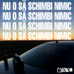 nu o sa schimbi nimic (freestyle)