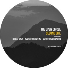 The Open Circle - You Can't Catch Me [Crossfade Sounds]