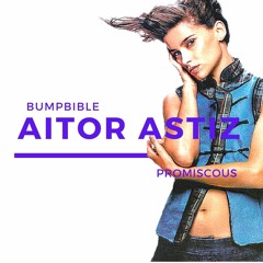Aitor Astiz - Promiscuous (Unreleased)