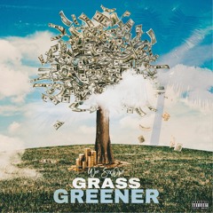 Woe SixOwe - Grass Is Greener.mp3