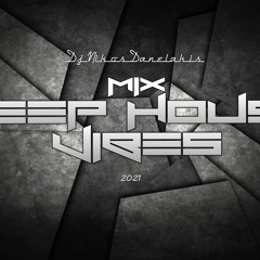Deep House Vibes Mix   8  2021 - Dj.Nikos Danelakis #Best of Deep Vocal House
