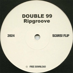 Double 99 - Ripgroove (Scorsi flip)