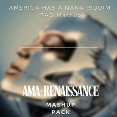 America Has A Nana Riddim (Pitched Up)