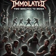 Two Minutes To Mosh