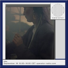 séa | Operator 18.09.2024
