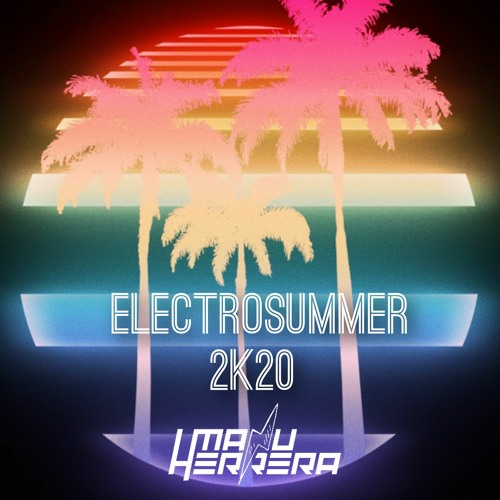 ElectroSummer 2K20 By Manu Herrera