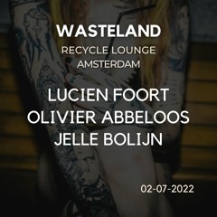 Wasteland @ Recycle Lounge Amsterdam