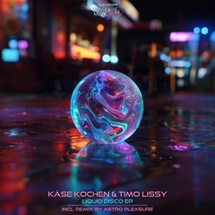 PREMIERE: Käse Kochen & Timo Lissy - Liquid Disco (Timo's Version)  [AlpaKa MuziK]