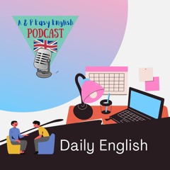 Episode 8 - Daily English - Only and Just