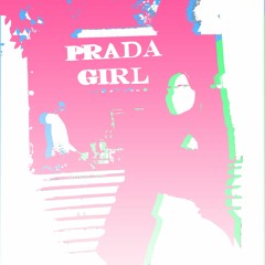 PRADA GIRL (ft. Arman) (prod. kering2k)