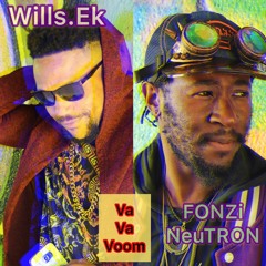 Wills EK ft. FONZi NeuTRON - Va Va Voom (2020)