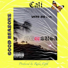 CALi Coolin / GOOD REASONS (feat. BiG SaM)