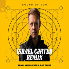 Armin van Buuren- Sound of You (Israel Carter Extended Remix)