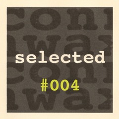Connwax Selected #004 | Oliver Rosemann live