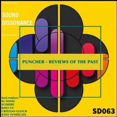 Puncher - Reviews Of The Past (Cristian Glitch Remix)