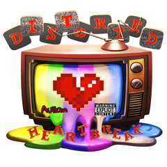 Distorted HeartBreak FT Melody Arkitect