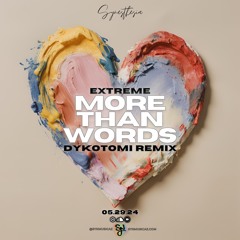 Extreme - More Than Words (Dykotomi Remix) *Radio Version* [SYNESTHESIA RECORDS]