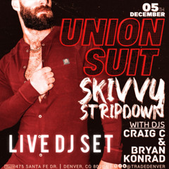 TRADE Skivvy [Union Suit - LIVE PT. 2] 12.5.24 EXPLICIT