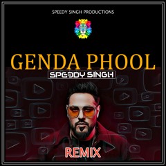 GENDA PHOOL | SPEEDY SINGH | BADSHAH | REMIX | BOLLYWOOD SONGE 2020 -mp3