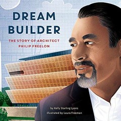 [PDF] ❤️ Read Dream Builder by  Lyons,Kelly,Freeman;Laura,Freeman;Laura