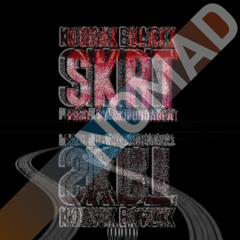 SKRT - KODAK BLACK (NOMAD REMIX)