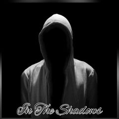 In The Shadows (prod. Buddha Vybez)