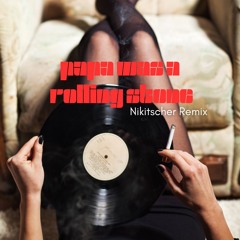 Papa was a rolling stone - Nikitscher remix