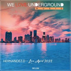 HERNANDEZ.D - LIVE APRIL 2023 - WLUM