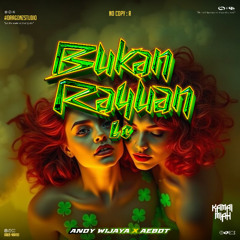 BUKAN RAYUAN LC #ANDIWIJAYA ( AEBOT X DRAGONZ ) #VVIPPOTONGANTRIAN!!!