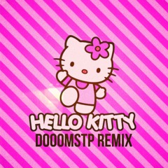 ANNA, Sillyelly - HELLO KITTY (Dooomstp REMIX) *FREE DOWNLOAD*