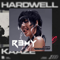 Rock Star (Lisa) x Move (Kaaze & Hardwell) - ( R3MY MASHUP )