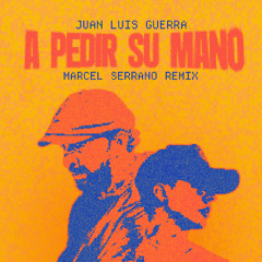 A PEDIR SU MANO (MARCEL SERRANO REMIX) *FREE*