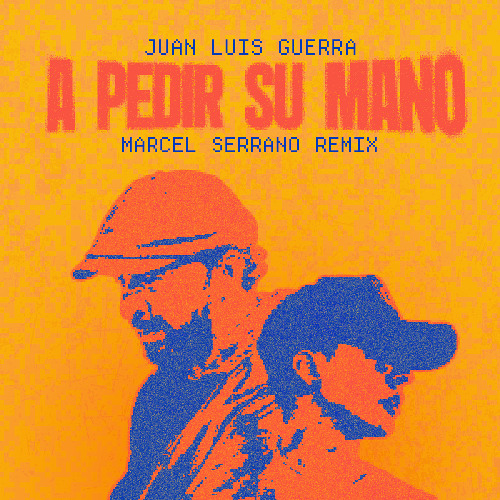 A PEDIR SU MANO (MARCEL SERRANO REMIX) *FREE*