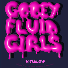 GOOEY FLUID GIRLS