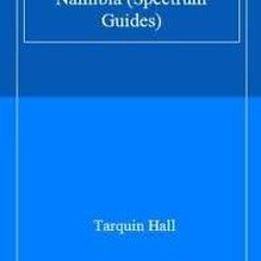 [PDF] DOWNLOAD Spectrum Guide to Namibia (Spectrum Guides)