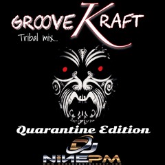 Groove Kraft Quarantine Tribal Mix