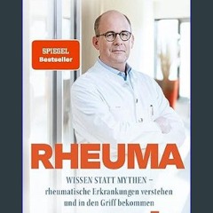 [ebook] read pdf 🌟 Rheuma: Wissen statt Mythen – rheumatische Erkrankungen verstehen und in den Gr