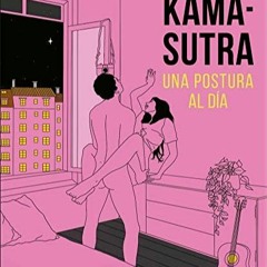 PDF/READ Kama-Sutra Una postura al día (A Position A Day) (Spanish Edition)