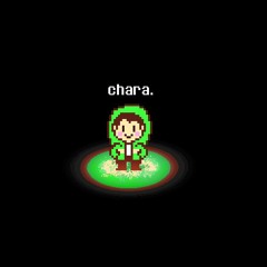 [STORYSHIFT] Chara.