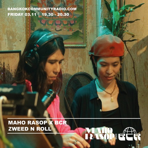 Maho Rasop x BCR - Zweed N Roll - 3rd November 2023