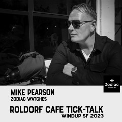 The Roldorf Cafe E023c_ WindUp Interview_ Zodiac Watches