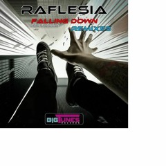 Raflesia - Falling Down (Hyper - X Remix)