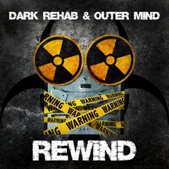 Rewind (with Dark Rehab)