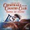 Lana Del Ray (Chemtrails Over The Country Club) Remix DJ Enriké